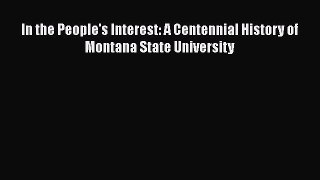 [PDF] In the People's Interest: A Centennial History of Montana State University [Download]