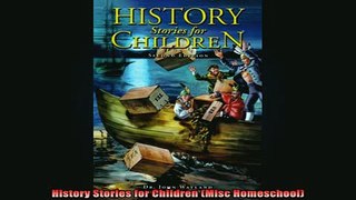 READ FREE FULL EBOOK DOWNLOAD  History Stories for Children Misc Homeschool Full Ebook Online Free