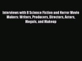[Read book] Interviews with B Science Fiction and Horror Movie Makers: Writers Producers Directors