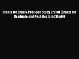 Book Grants for Grad & Post-Doc Study 3rd ed (Grants for Graduate and Post-Doctoral Study)