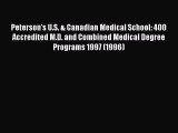 Download Peterson's U.S. & Canadian Medical School: 400 Accredited M.D. and Combined Medical