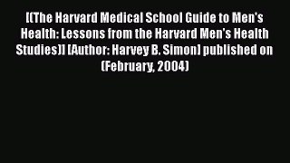Book The Harvard Medical School Guide to Men's Health: Lessons from the Harvard Men's Health