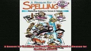 READ book  A Reason for Spelling Student Workbook Level a Reason for Spelling Level A Full Free