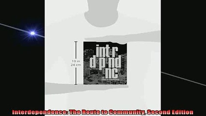 READ book  Interdependence The Route to Community Second Edition  FREE BOOOK ONLINE