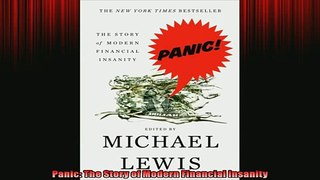 Free PDF Downlaod  Panic The Story of Modern Financial Insanity  DOWNLOAD ONLINE