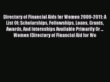 Book Directory of Financial Aids for Women 2009-2011: A List Of: Scholarships Fellowships Loans