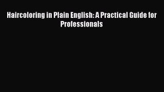 PDF Haircoloring in Plain English: A Practical Guide for Professionals Free Books