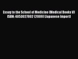 Book Essay to the School of Medicine (Medical Books V) ISBN: 4053027802 (2009) [Japanese Import]