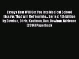 Book Essays That Will Get You into Medical School (Essays That Will Get You Into... Series)