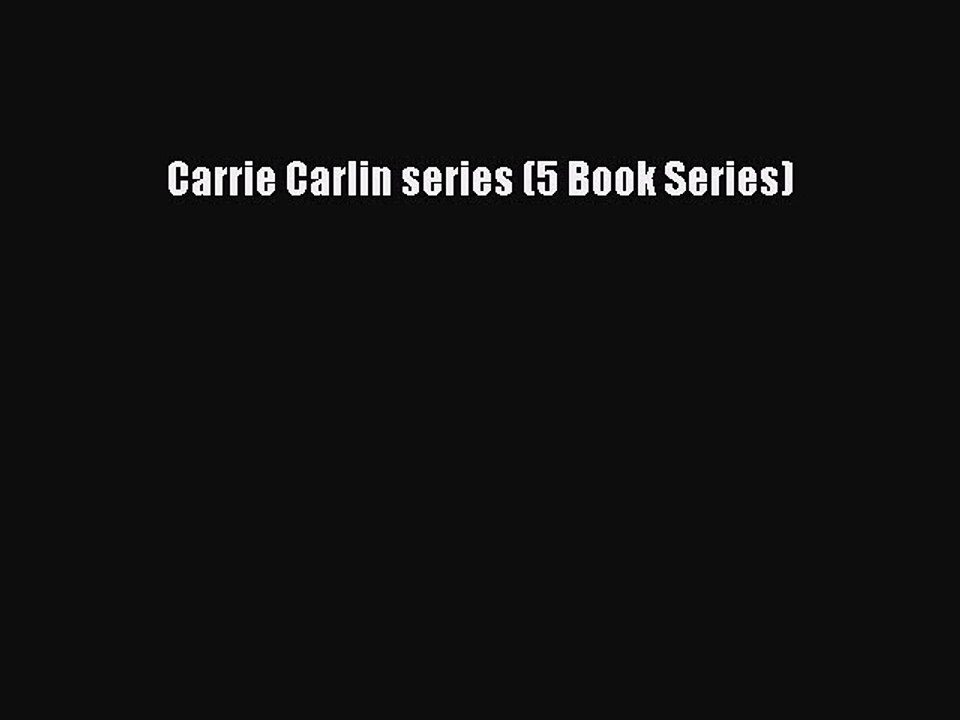 Read Carrie Carlin series (5 Book Series) Ebook Free