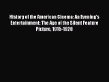 [Read book] History of the American Cinema: An Evening's Entertainment: The Age of the Silent