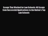 Book Essays That Worked for Law Schools: 40 Essays from Successful Applications to the Nation's