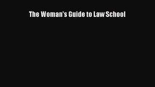 Book The Woman's Guide to Law School Full Ebook