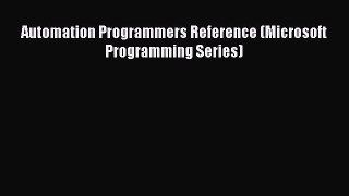 [Read PDF] Automation Programmers Reference (Microsoft Programming Series) Ebook Free