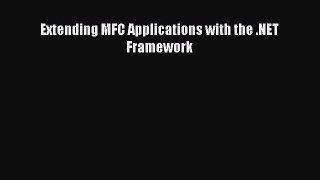 [Read PDF] Extending MFC Applications with the .NET Framework Download Free