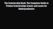 Book The Scholarship Book: The Complete Guide to Private Scholarships Grants and Loans for