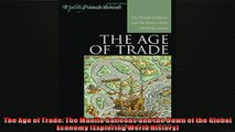 READ THE NEW BOOK   The Age of Trade The Manila Galleons and the Dawn of the Global Economy Exploring World  FREE BOOOK ONLINE