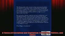 FREE DOWNLOAD  A Theory of Socialism and Capitalism Economics Politics and Ethics  DOWNLOAD ONLINE