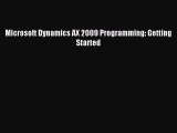 [Read PDF] Microsoft Dynamics AX 2009 Programming: Getting Started Ebook Online
