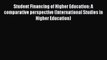 Book Student Financing of Higher Education: A comparative perspective (International Studies