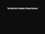 Read The Bad Girl's Guides (4 Book Series) Ebook Free