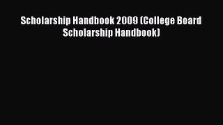 Book Scholarship Handbook 2009 (College Board Scholarship Handbook) Full Ebook