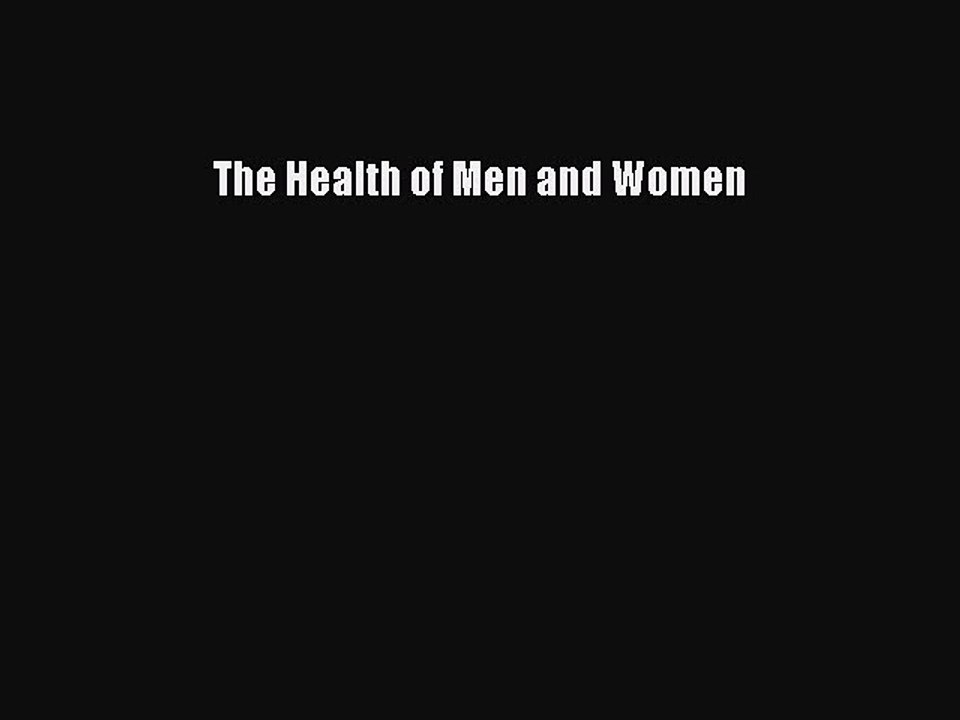 PDF The Health of Men and Women  EBook