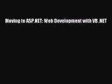 [Read PDF] Moving to ASP.NET: Web Development with VB .NET Ebook Online