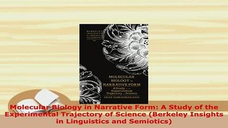 PDF  Molecular Biology in Narrative Form A Study of the Experimental Trajectory of Science PDF Full Ebook