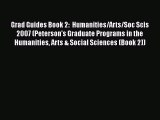 Book Grad Guides Book 2:  Humanities/Arts/Soc Scis 2007 (Peterson's Graduate Programs in the