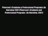Book Peterson's Graduate & Professional Programs: An Overview 2001 (Peterson's Graduate and