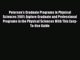Book Peterson's Graduate Programs in Physical Sciences 2001: Explore Graduate and Professional