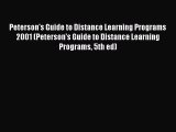 Book Peterson's Guide to Distance Learning Programs 2001 (Peterson's Guide to Distance Learning