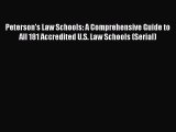 Book Peterson's Law Schools: A Comprehensive Guide to All 181 Accredited U.S. Law Schools (Serial)
