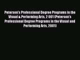 Book Peterson's Professional Degree Programs in the Visual & Performing Arts 2 001 (Peterson's