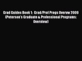 Book Grad Guides Book 1:  Grad/Prof Progs Overvw 2009 (Peterson's Graduate & Professional Programs: