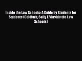 Book Inside the Law Schools: A Guide by Students for Students (Goldfarb Sally F//Inside the