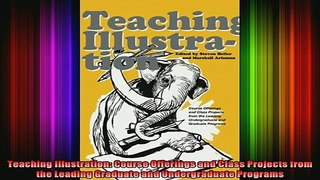 DOWNLOAD FREE Ebooks  Teaching Illustration Course Offerings and Class Projects from the Leading Graduate and Full Free