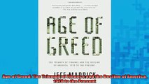 EBOOK ONLINE  Age of Greed The Triumph of Finance and the Decline of America 1970 to the Present  FREE BOOOK ONLINE