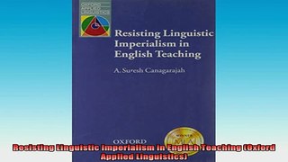 READ book  Resisting Linguistic Imperialism in English Teaching Oxford Applied Linguistics Full Ebook Online Free