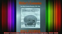 FREE DOWNLOAD  Hitlers Economy Nazi Work Creation Programs 19331936 READ ONLINE