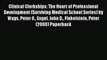 Book Clinical Clerkships: The Heart of Professional Development (Surviving Medical School Series)