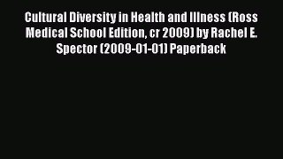 Book Cultural Diversity in Health and Illness (Ross Medical School Edition cr 2009) by Rachel