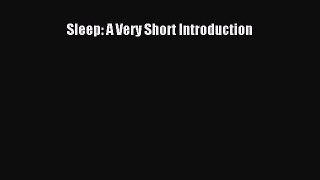 [PDF] Sleep: A Very Short Introduction [Download] Full Ebook