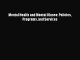 Download Mental Health and Mental Illness: Policies Programs and Services  EBook