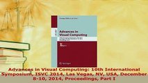 Download  Advances in Visual Computing 10th International Symposium ISVC 2014 Las Vegas NV USA Free Books