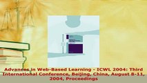 Download  Advances in WebBased Learning  ICWL 2004 Third International Conference Beijing China  EBook
