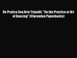 [Read book] De Pratica Seu Arte Tripudii: On the Practice or Art of Dancing (Clarendon Paperbacks)