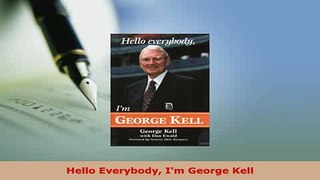 PDF  Hello Everybody Im George Kell  EBook