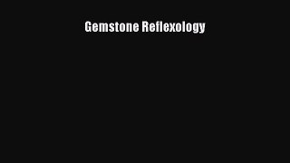 [Read Book] Gemstone Reflexology  EBook
